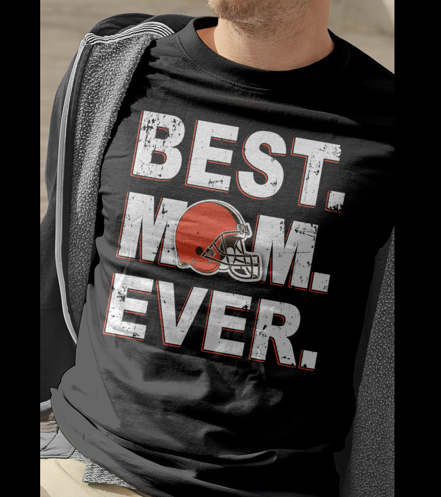 Best Mom Ever Cleveland Football Helmet Browns T-Shirt
