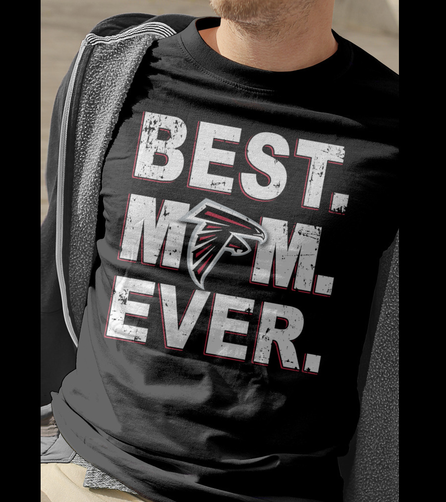 Best Mom Ever Atlanta Falcons Fan T-Shirt
