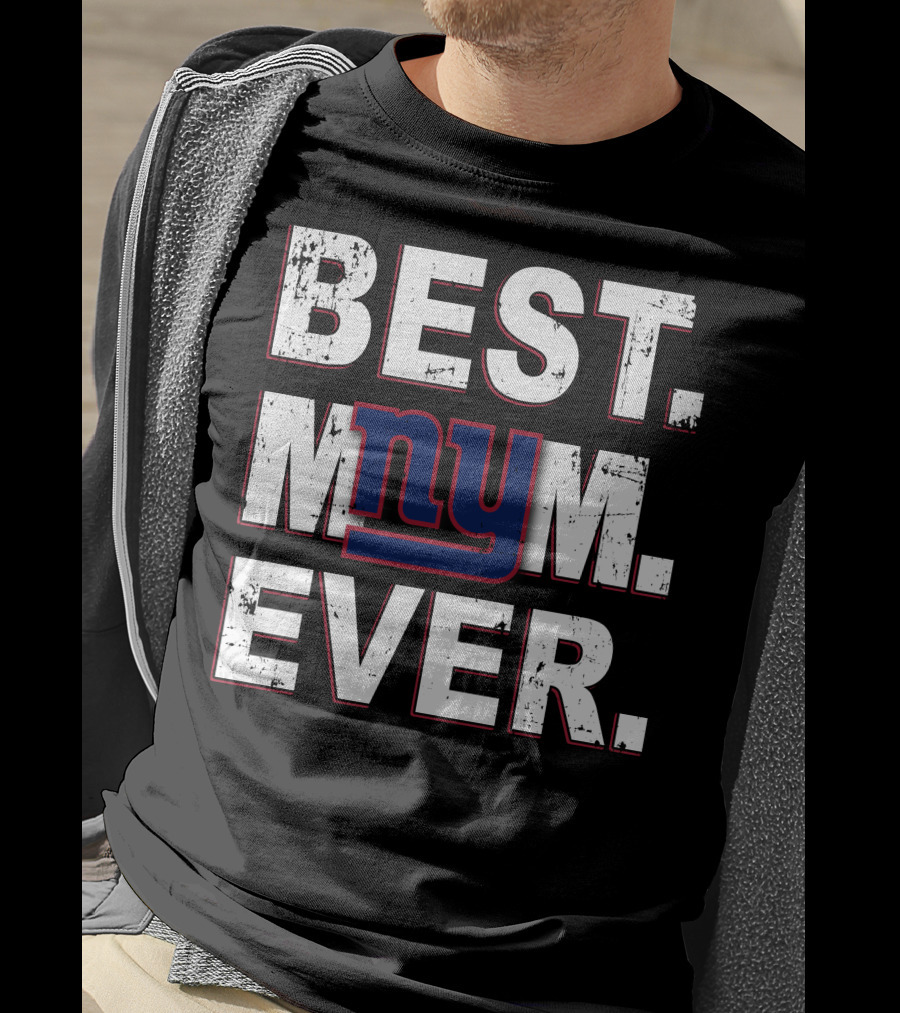 Best Mom Ever NY Giants T-Shirt