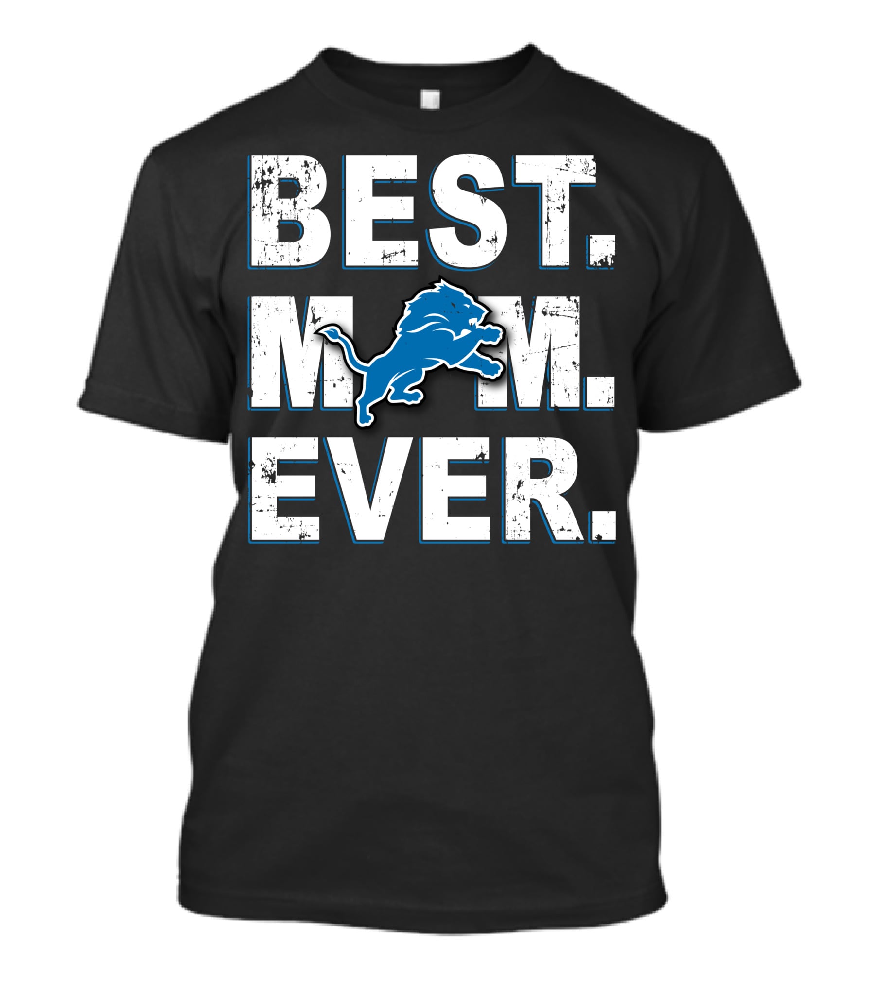 Best Mom Ever Detroit Lions T-Shirt