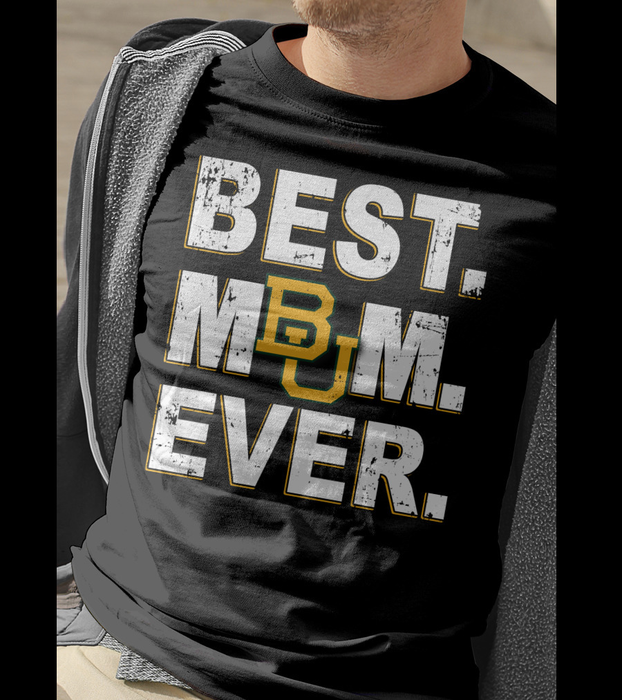 Best Mom Ever Baylor Bears Bu T-Shirt