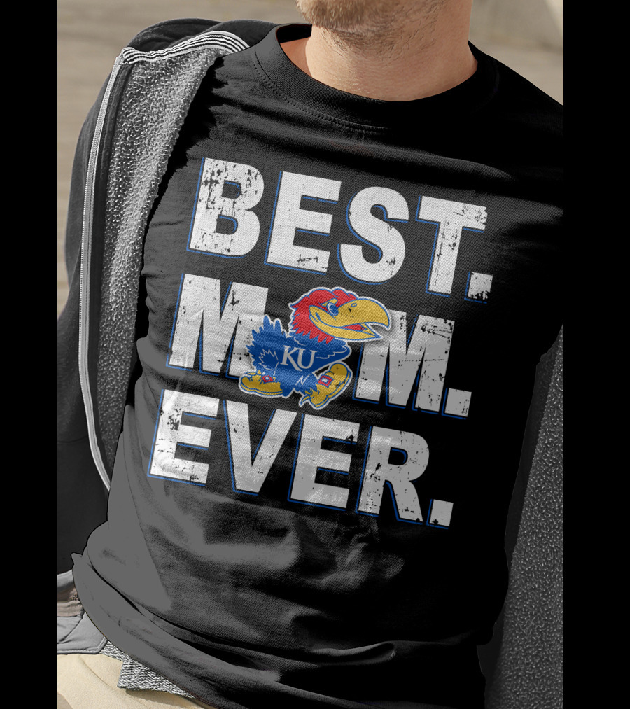 Best Mom Ever Ku Jayhawks Ku Jayhawk T-Shirt