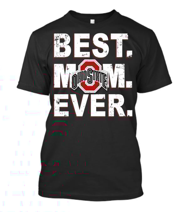 Ohio State Best Mom Ever T-Shirt