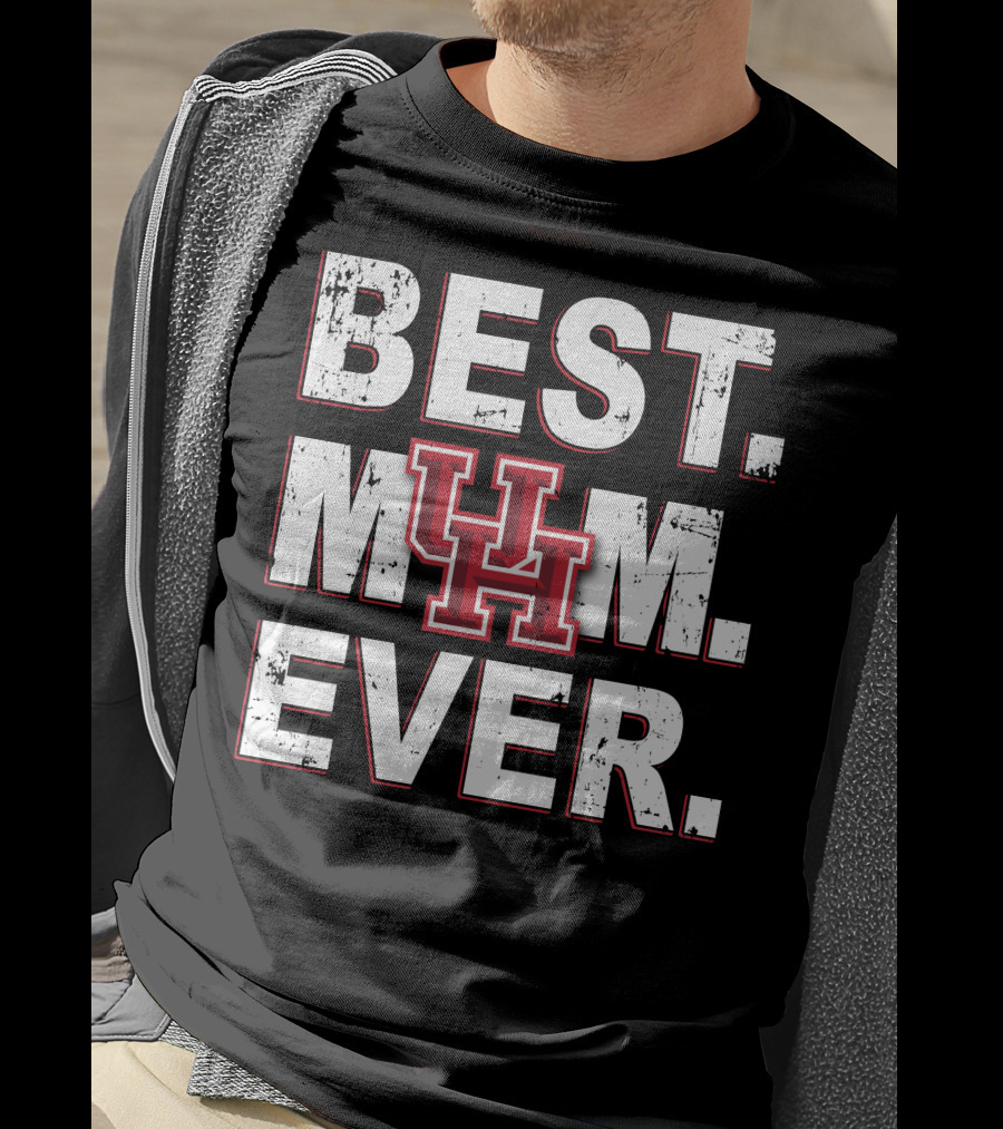 Best Mom Ever University Of Houston Cougars T-Shirt