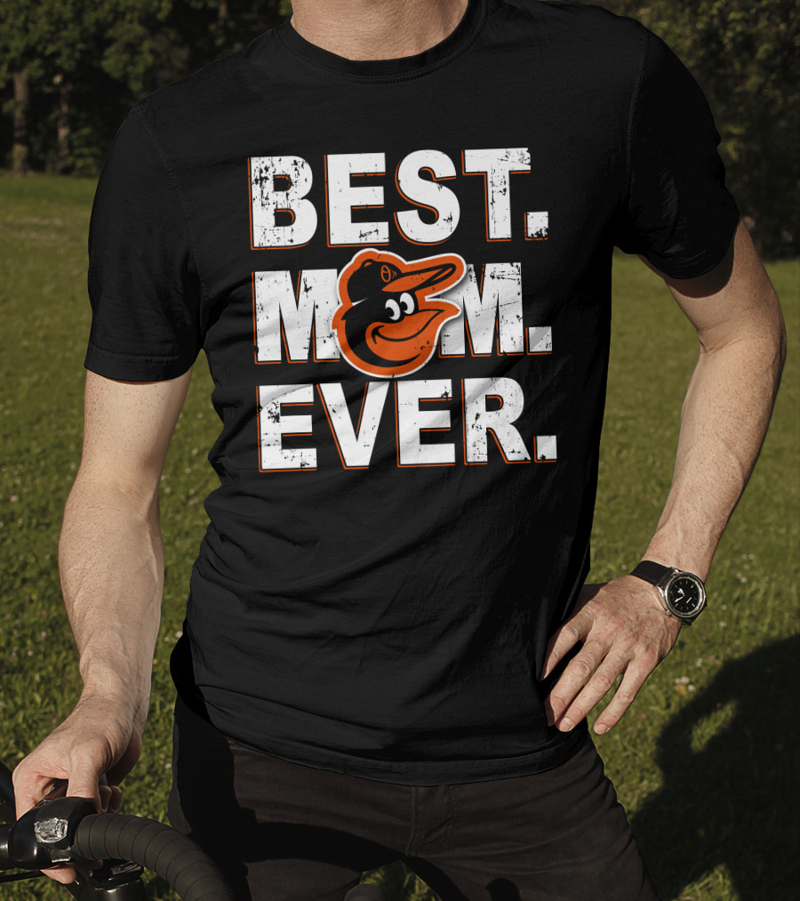 BEST MOM EVER Baltimore Orioles Bird T-Shirt