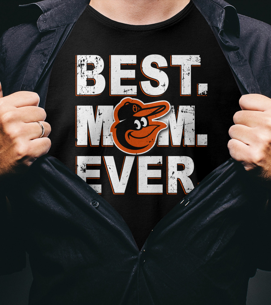 BEST MOM EVER Baltimore Orioles Bird T-Shirt