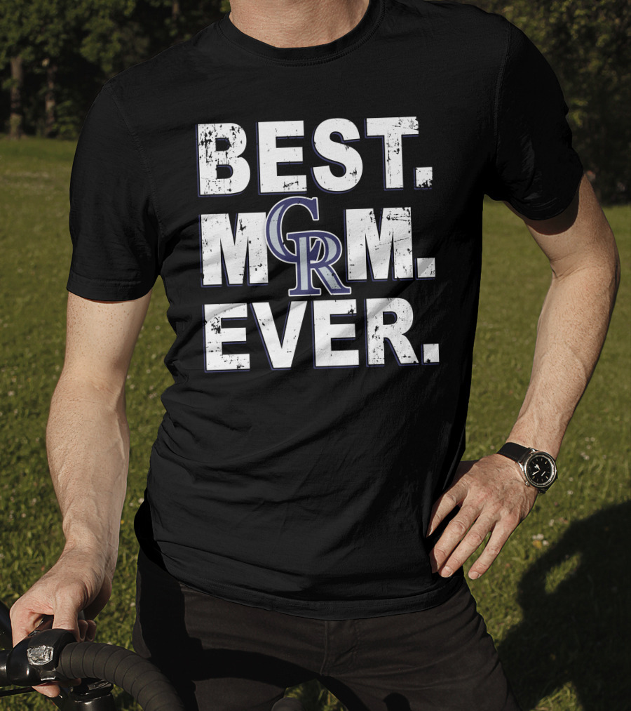 BEST MOM EVER CR Colorado Rockies T-Shirt
