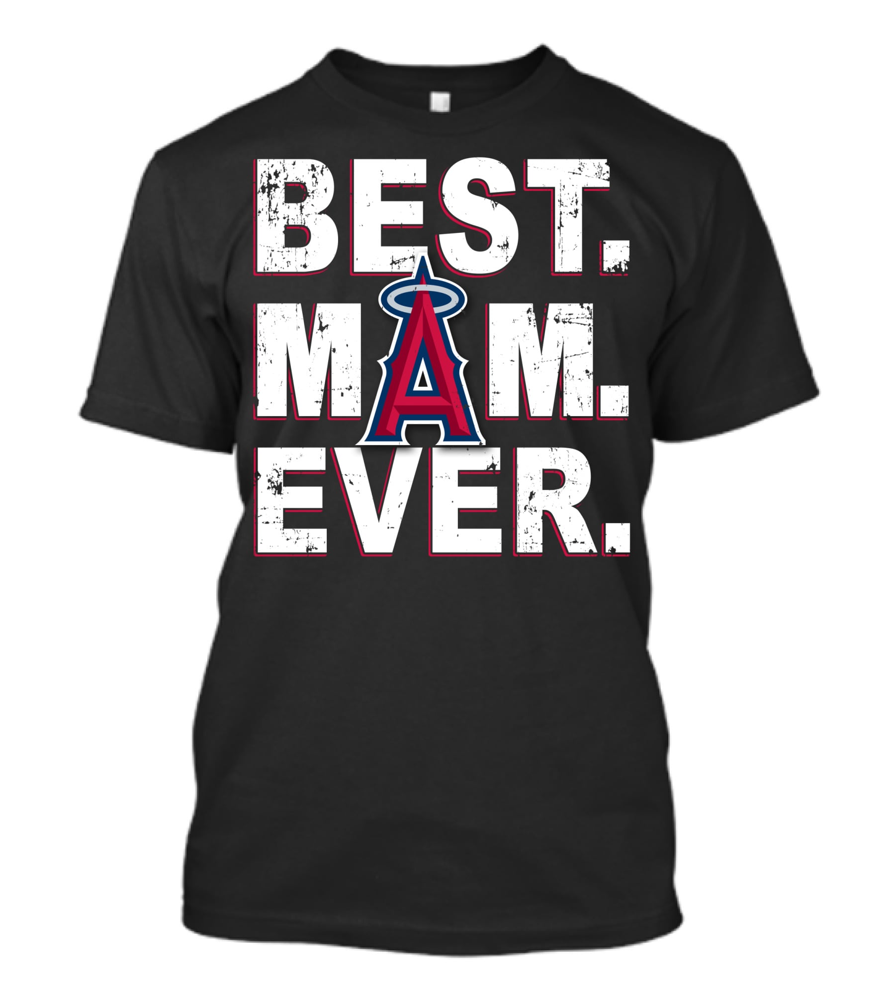 BEST MOM EVER Los Angeles Angels T-Shirt