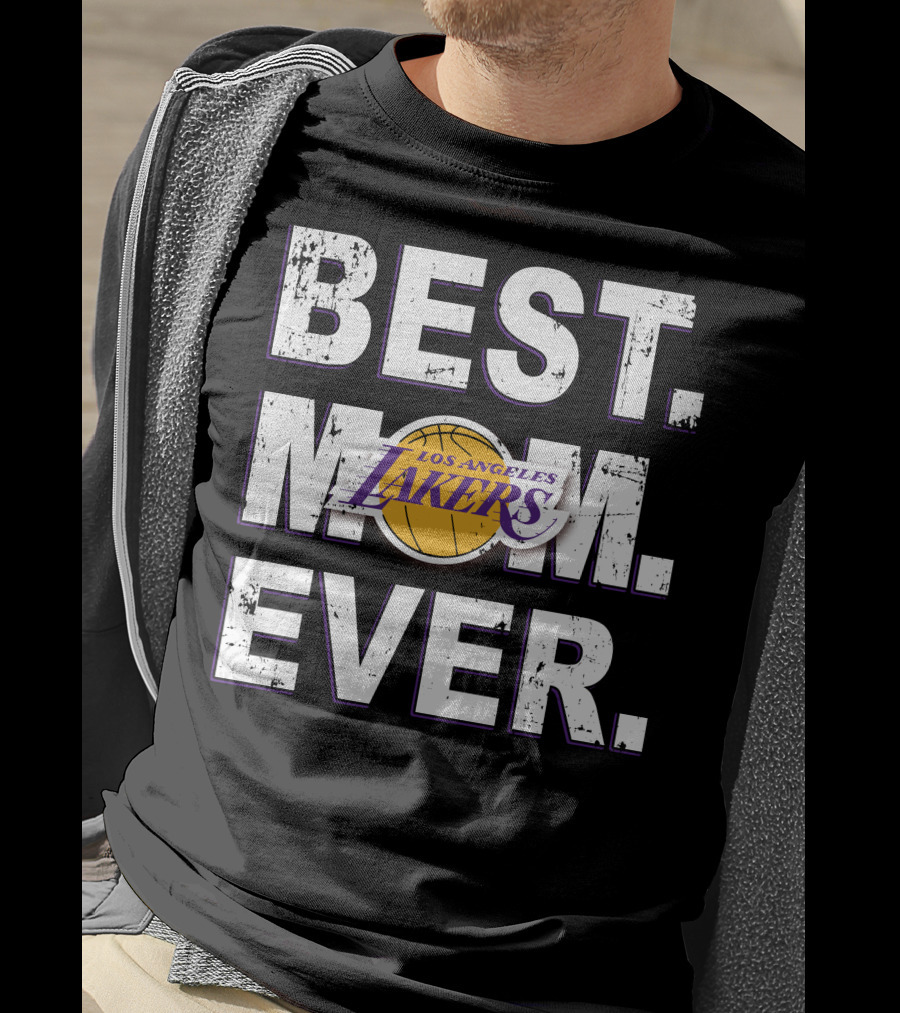 Best Mom Ever Los Angeles Lakers T-Shirt