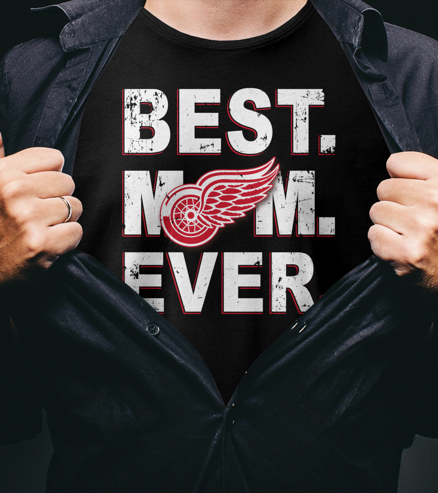 Best Mom Ever Detroit Red Wings T-Shirt