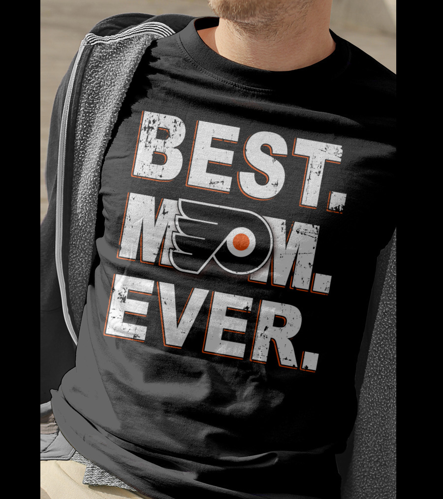 Best Mom Ever Philadelphia Flyers Fan T-Shirt