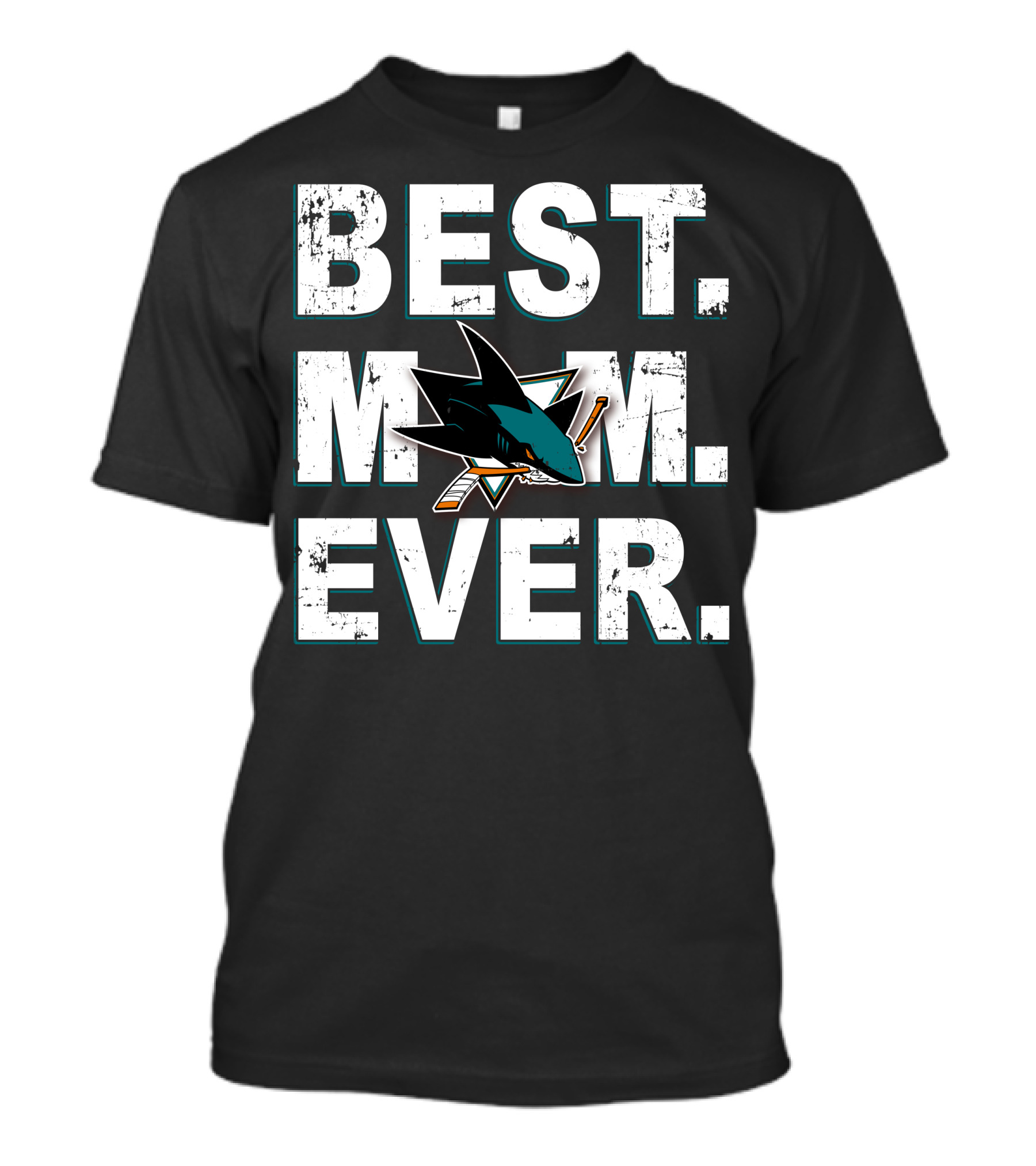 Best Mom Ever San Jose Sharks T-Shirt