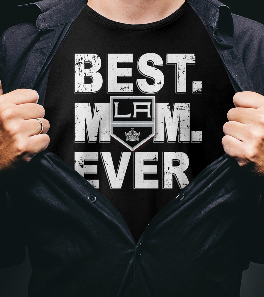 BEST MOM EVER LA Kings Hockey Fan T-Shirt