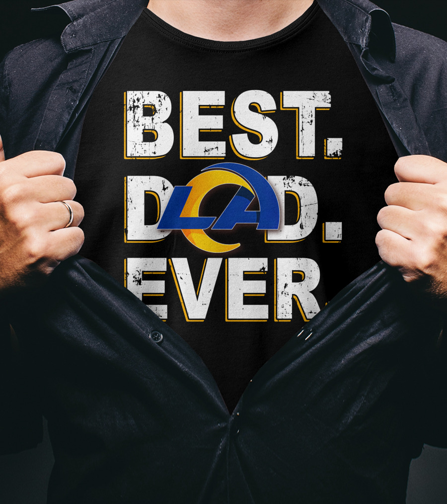 Best Dad Ever Los Angeles Rams T-Shirt