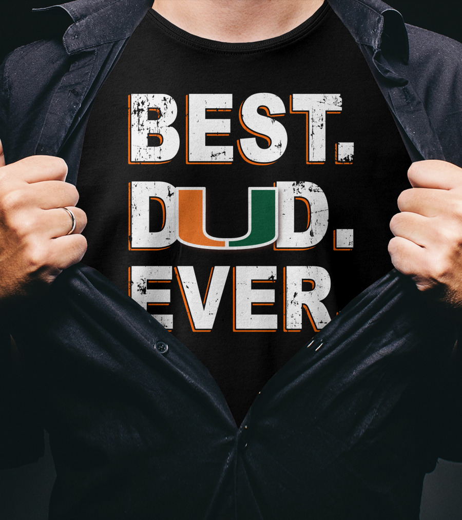 Best Dad Ever University Of Miami T-Shirt