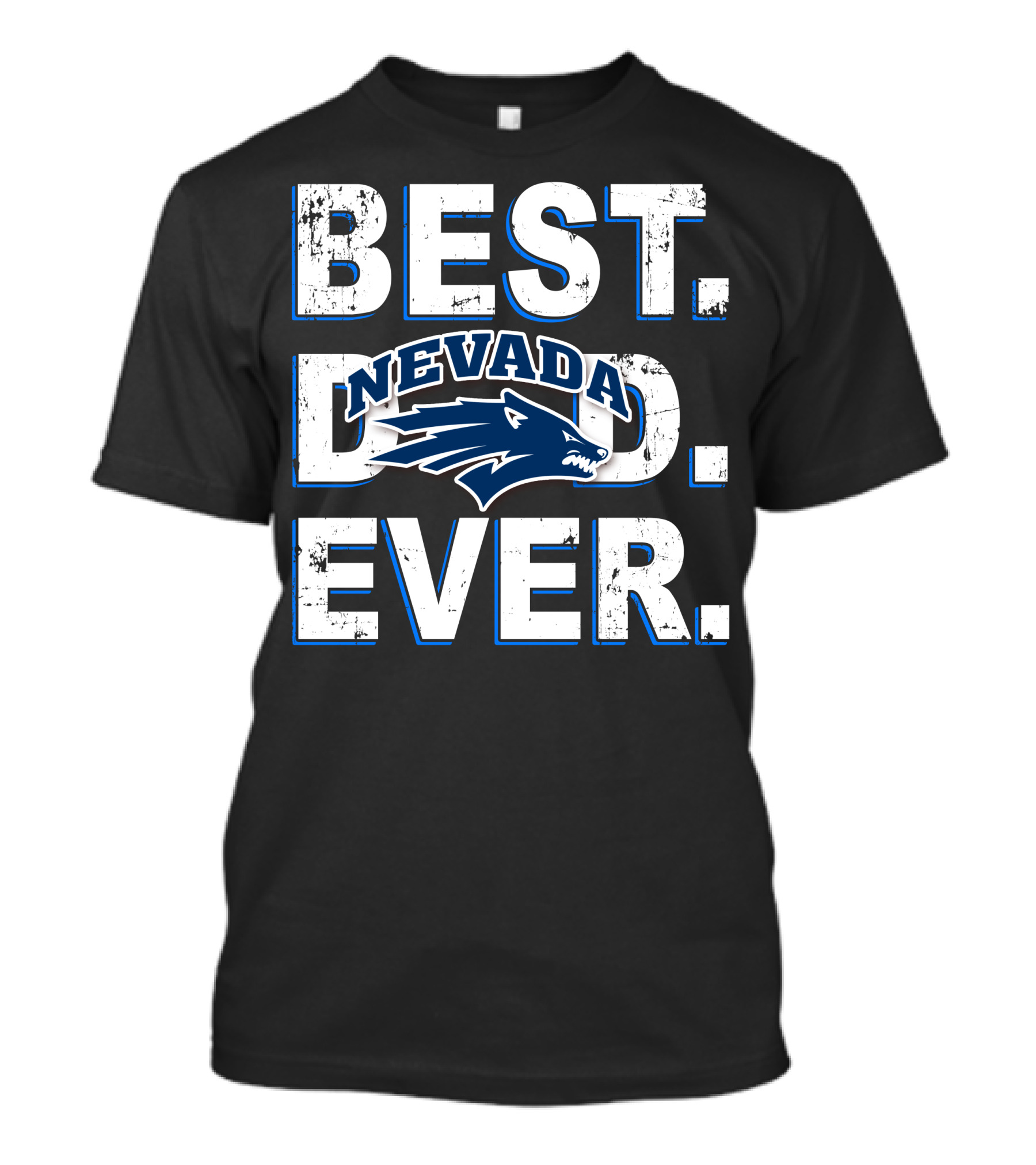 Best Dad Ever Nevada Wolfpack T-Shirt