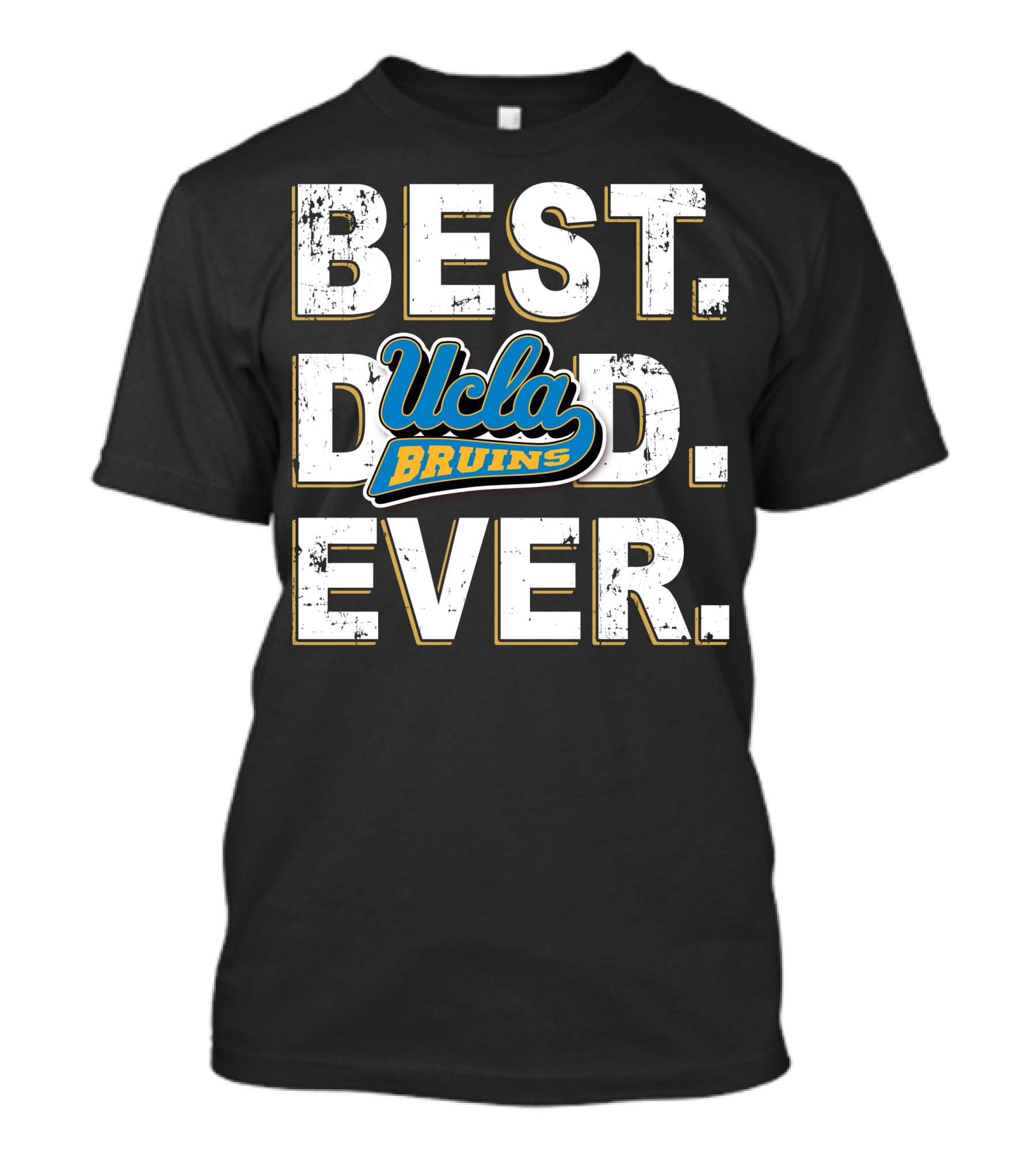 Best Dad Ever Ucla Bruins T-Shirt