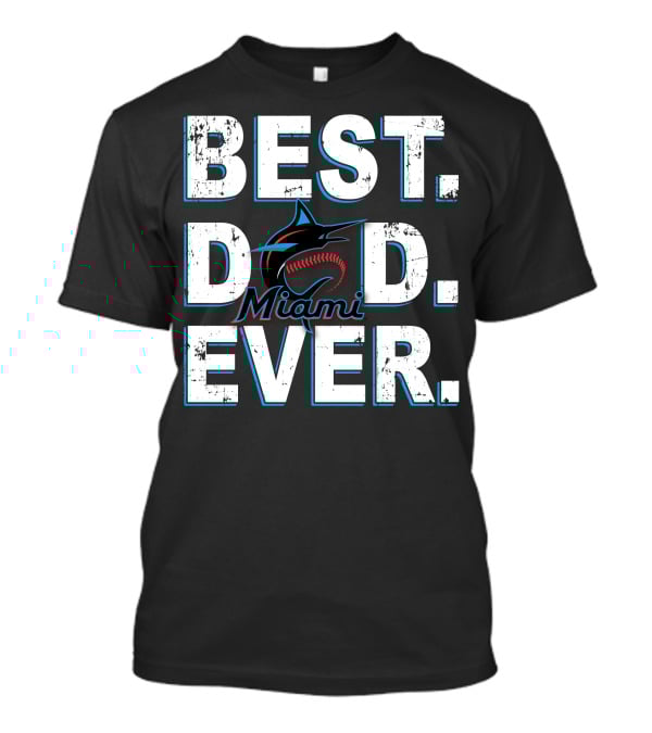 Best Dad Ever Miami Baseball T-Shirt