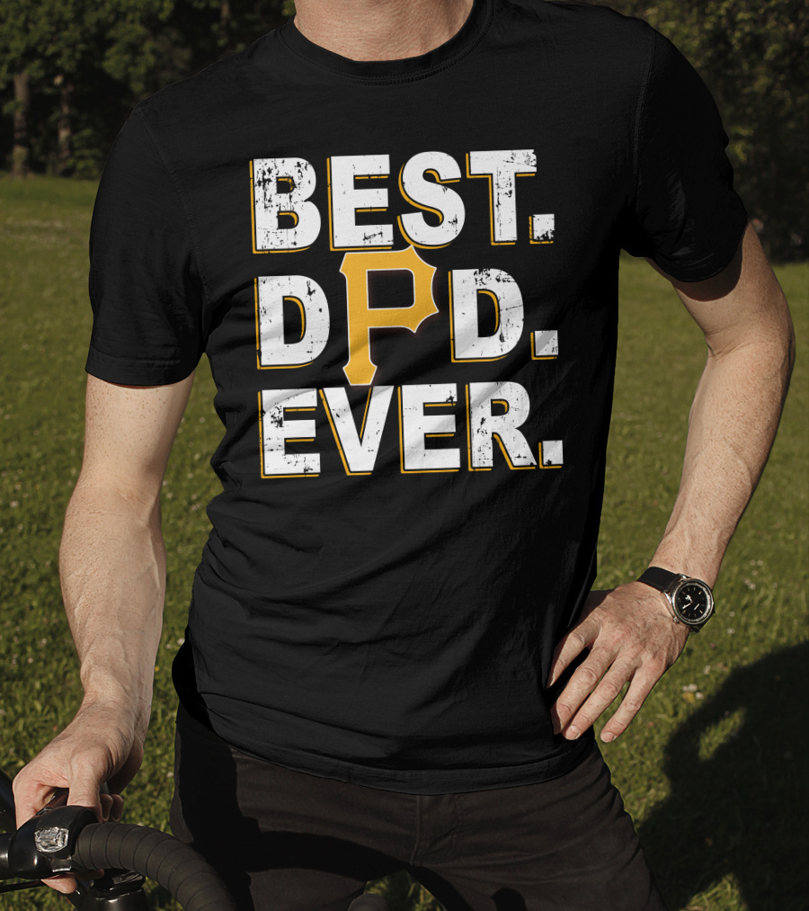 Best Dad Ever P Pittsburgh Pirates Sports Fan Father Pride T-Shirt