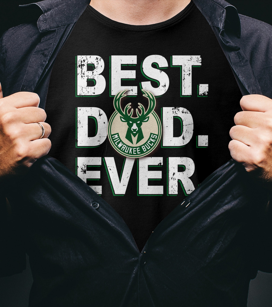 Best Dad Ever Milwaukee Bucks T-Shirt