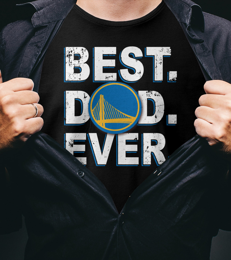 Best Dad Ever Golden State Warriors T-Shirt