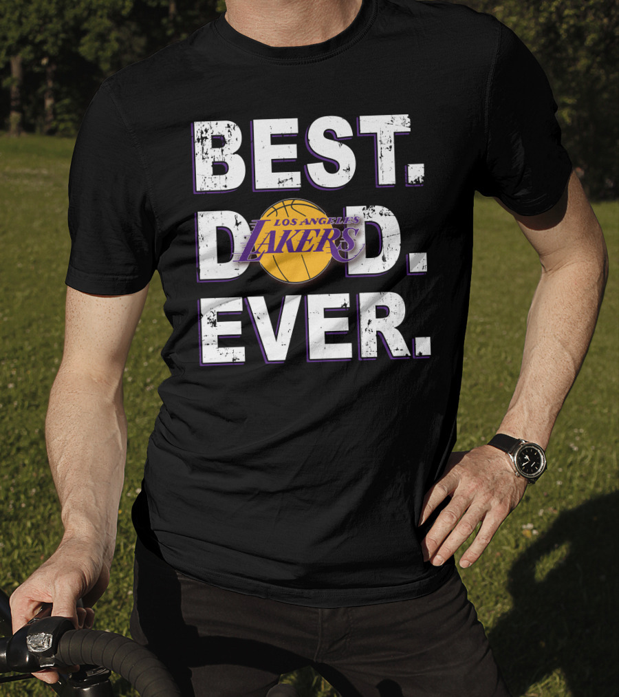 Best Dad Ever Los Angeles Lakers Basketball T-Shirt