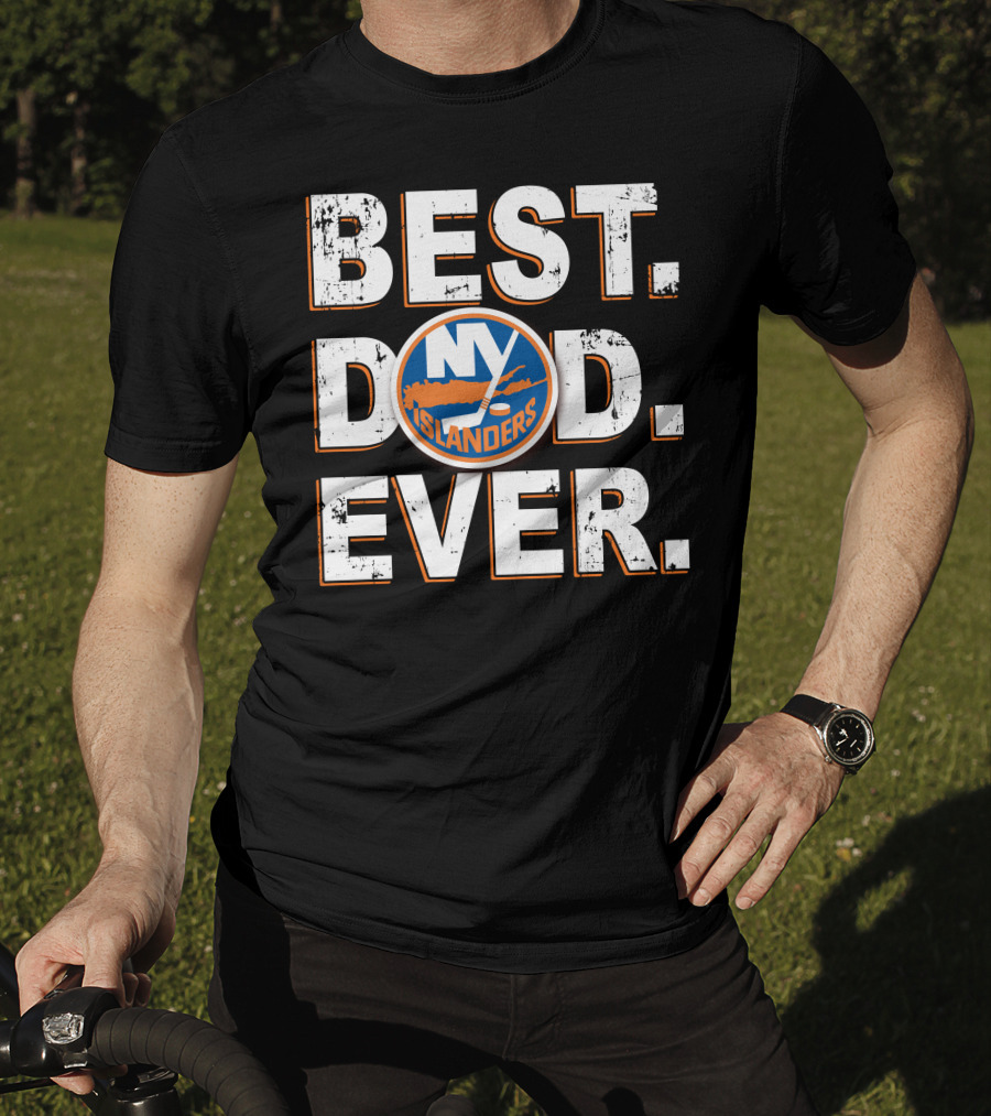 Best Dad Ever Ny Islanders T-Shirt