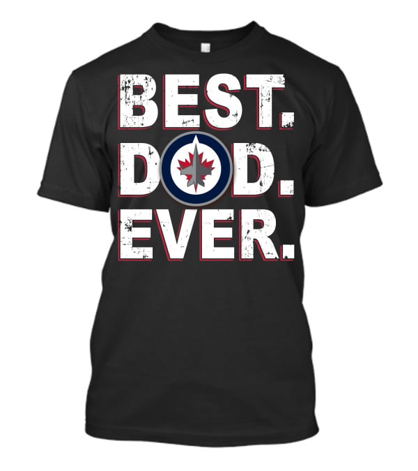 Best Dad Ever Winnipeg Jets T-Shirt