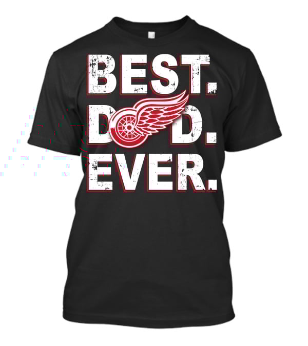 Best Dad Ever Red Wings T-Shirt