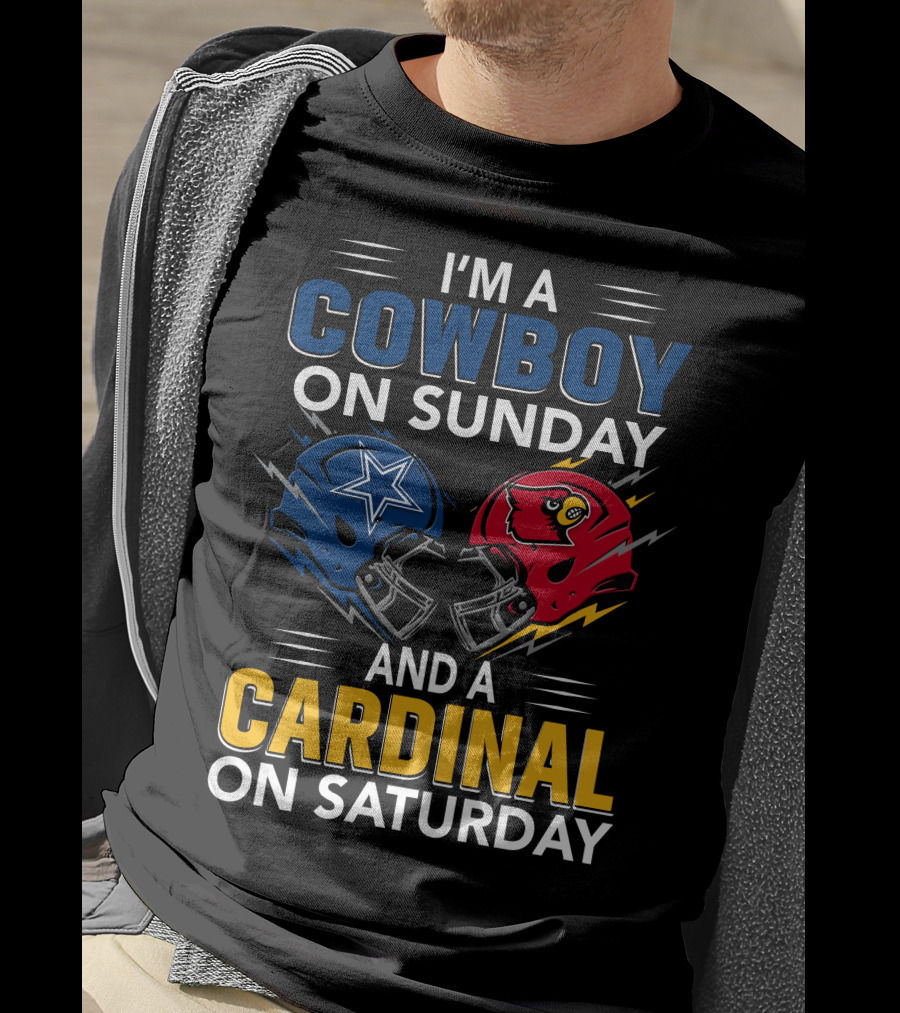 I'm A Cowboy On Sunday And A Cardinal On Saturday T-Shirt