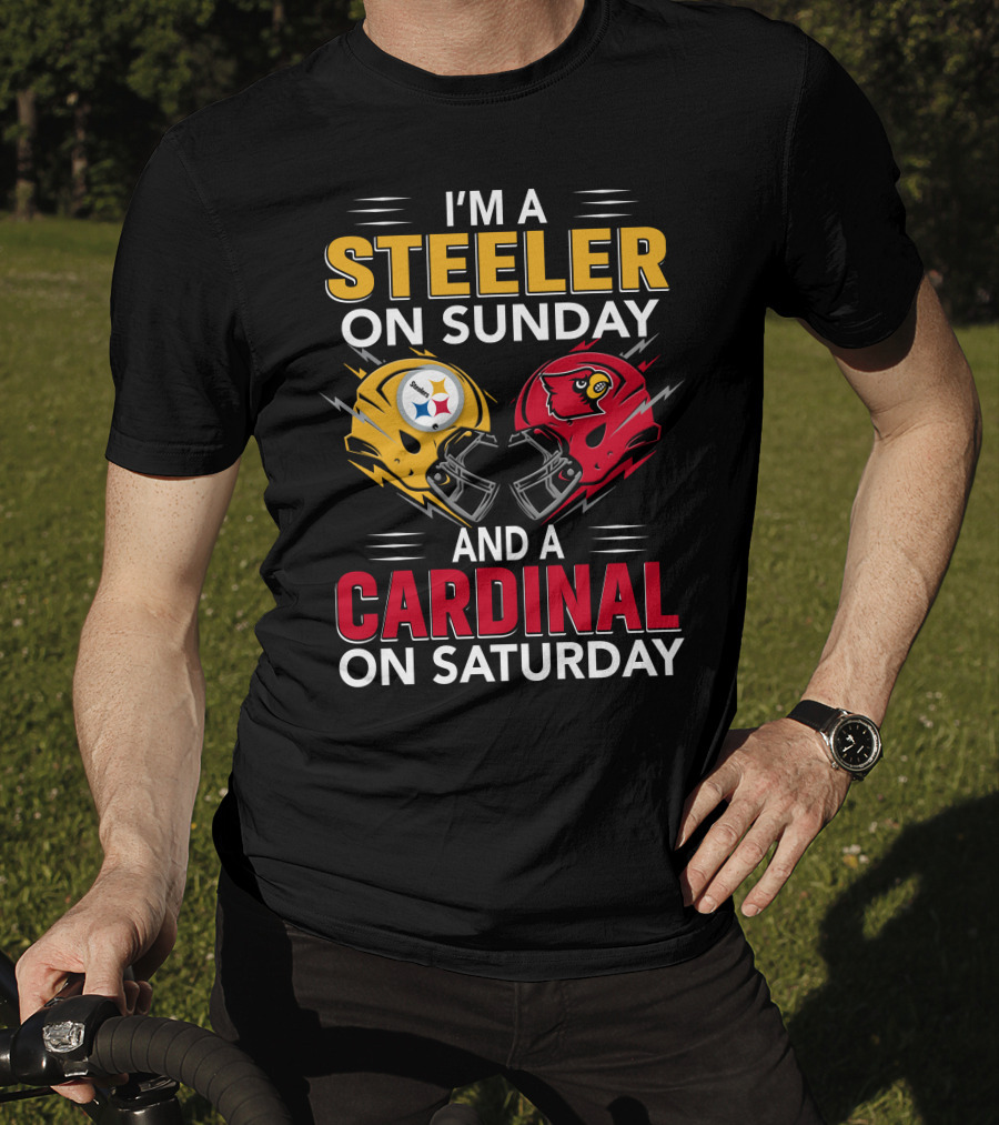 I'm A Steeler On Sunday And A Cardinal On Saturday T-Shirt