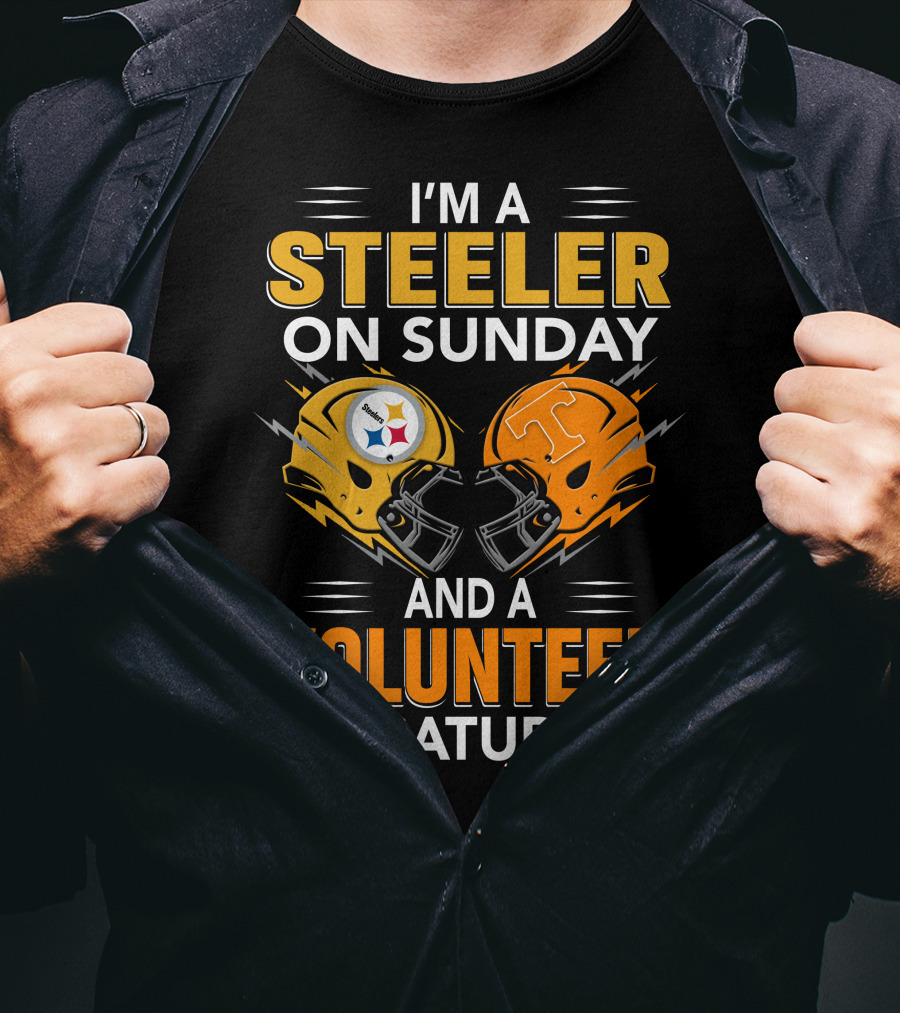 I'm A Steeler On Sunday And A Volunteer On Saturday T-Shirt