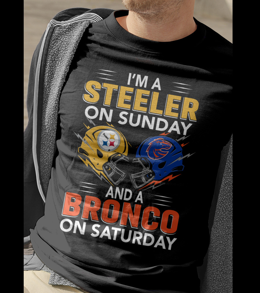 I'm A Steeler On Sunday And A Bronco On Saturday Helmet T-Shirt