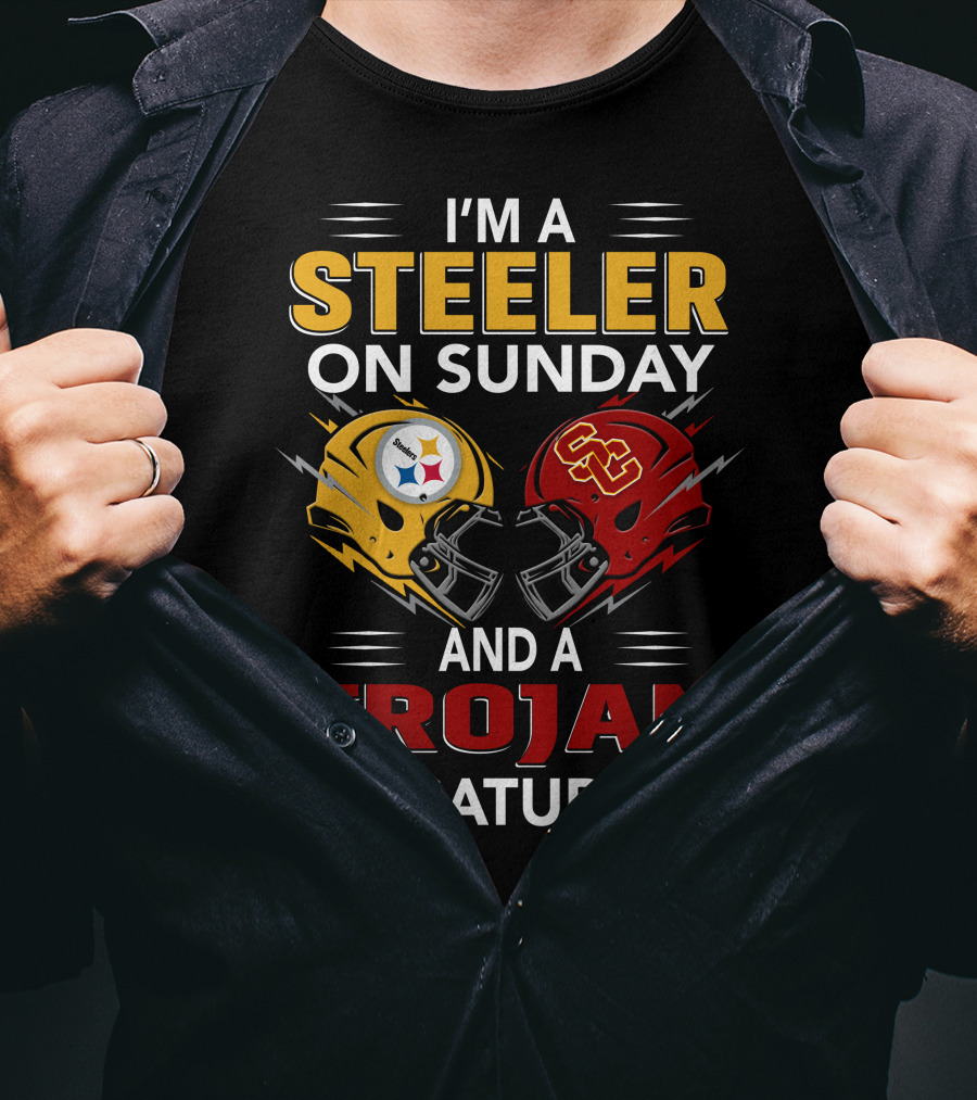 I'm A Steeler On Sunday And A Trojan On Saturday With Helmet T-Shirt