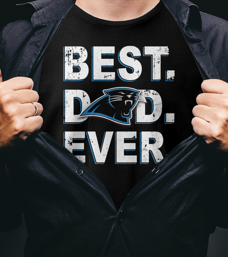 BEST DAD EVER Carolina Panthers T-Shirt