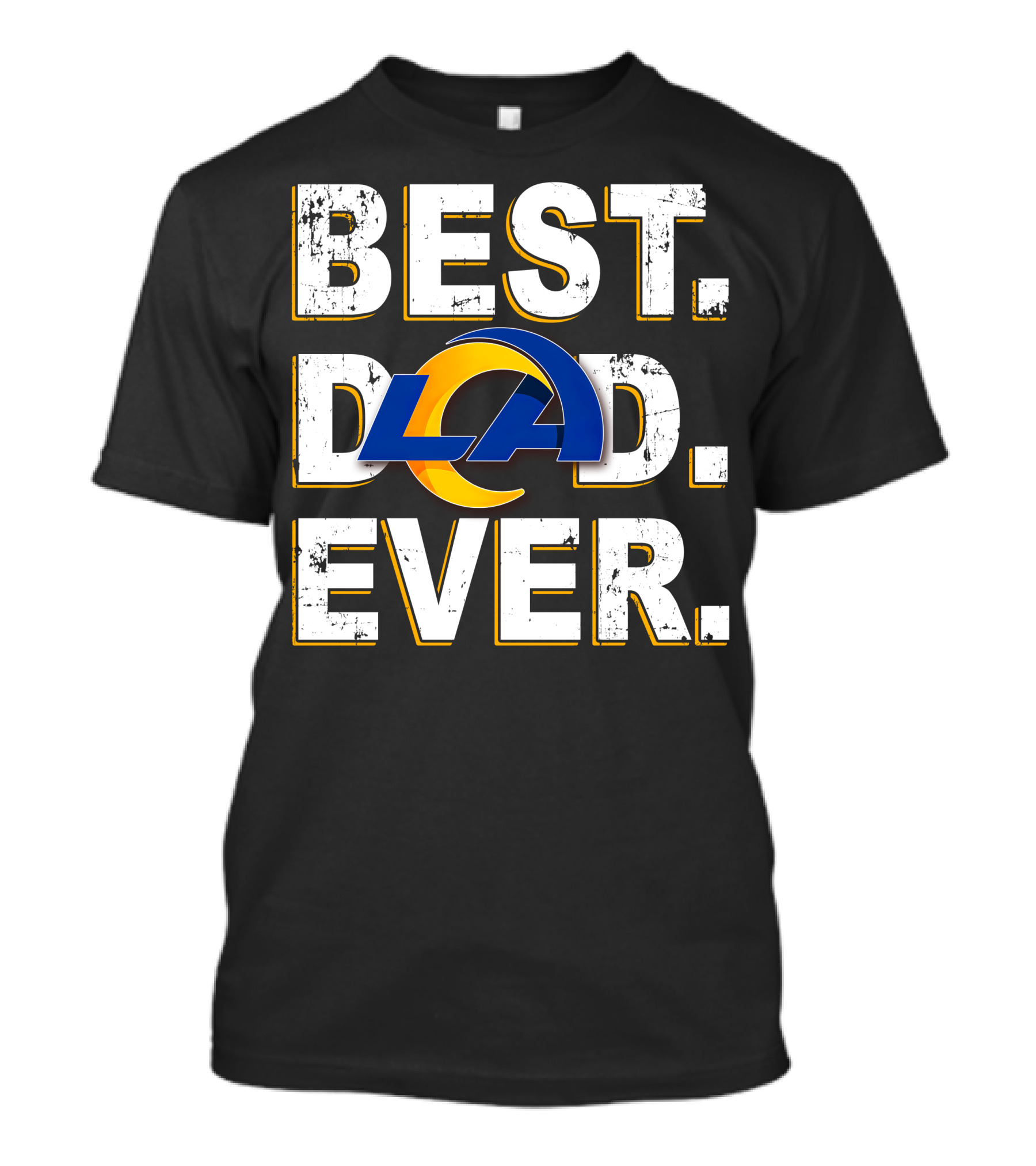 Best Dad Ever LA Rams T-Shirt