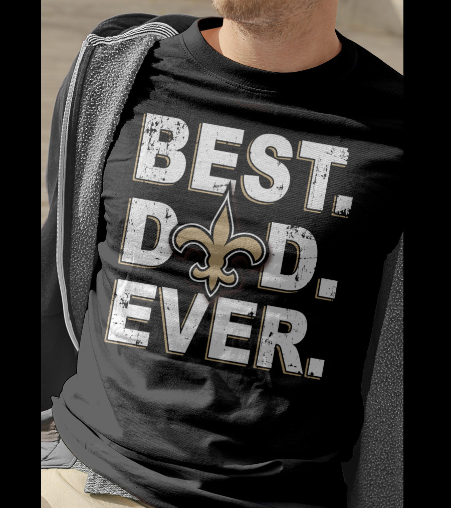 BEST DAD EVER Saints Fleur-de-Lis T-Shirt