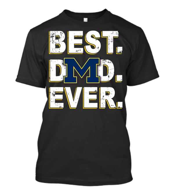 Best Dad Ever Michigan Block M T-Shirt