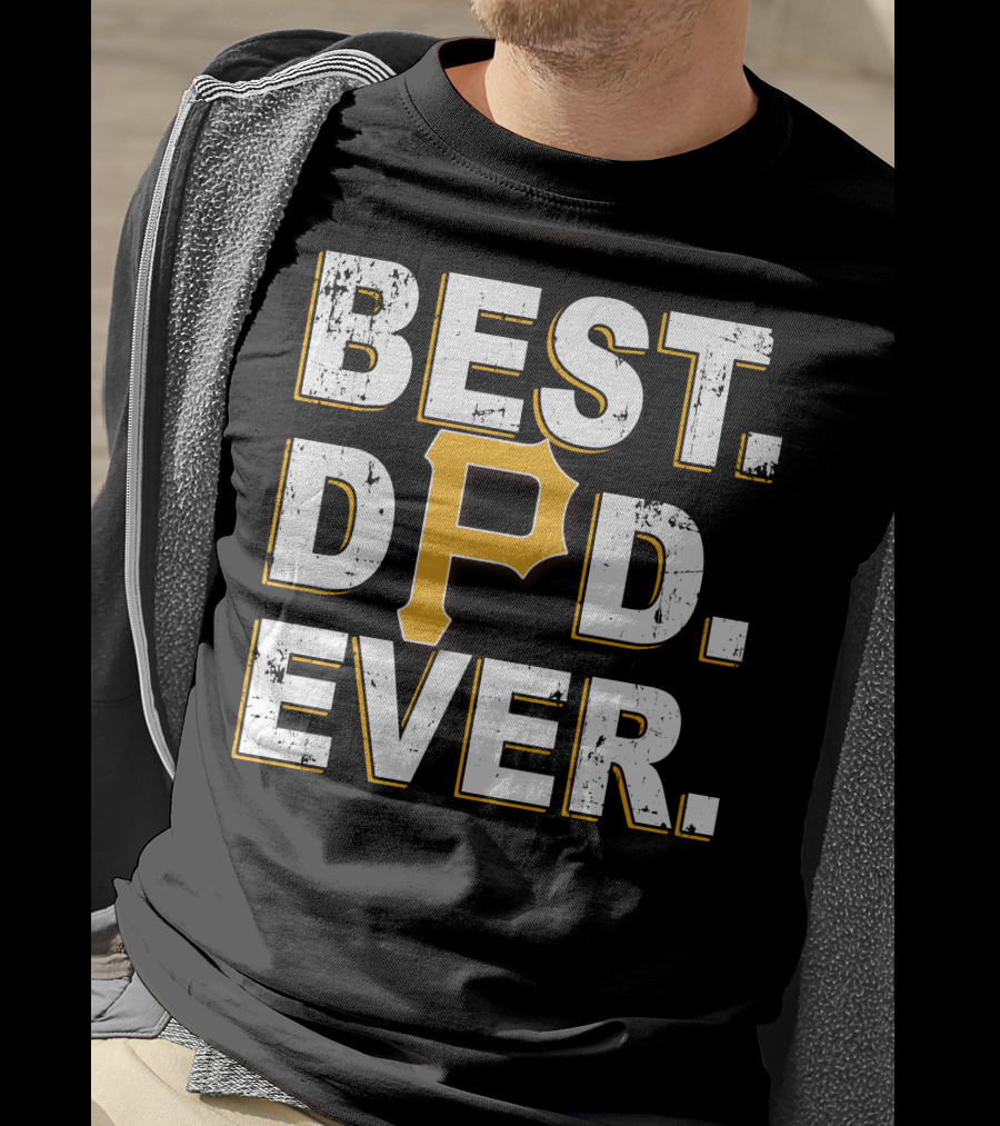 Best Dad Ever Pittsburgh Baseball Style T-Shirt
