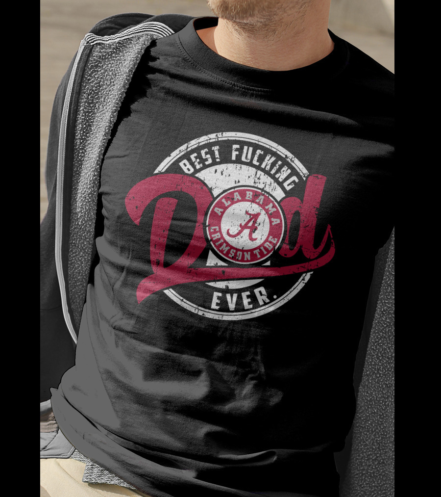 Alabama Crimson Tide Best Dad Ever T-Shirt