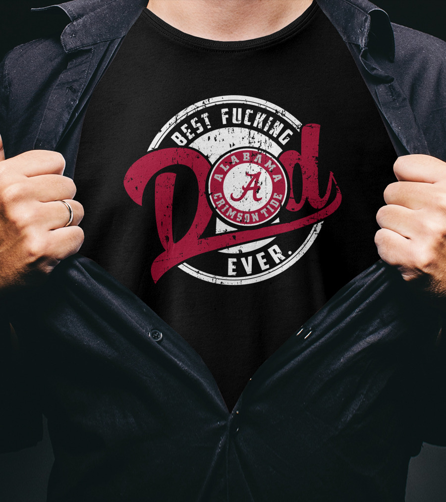 Alabama Crimson Tide Best Dad Ever T-Shirt