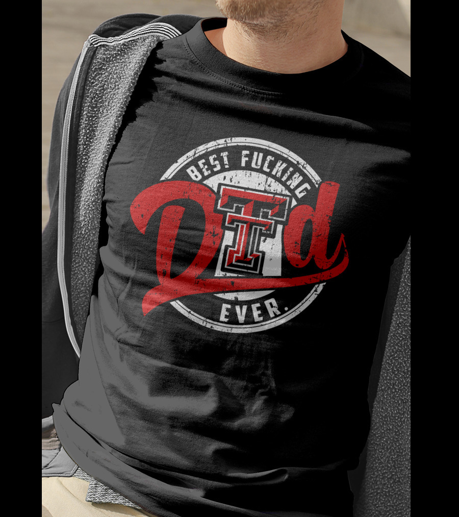 Best Dad Ever Texas Tech T-Shirt