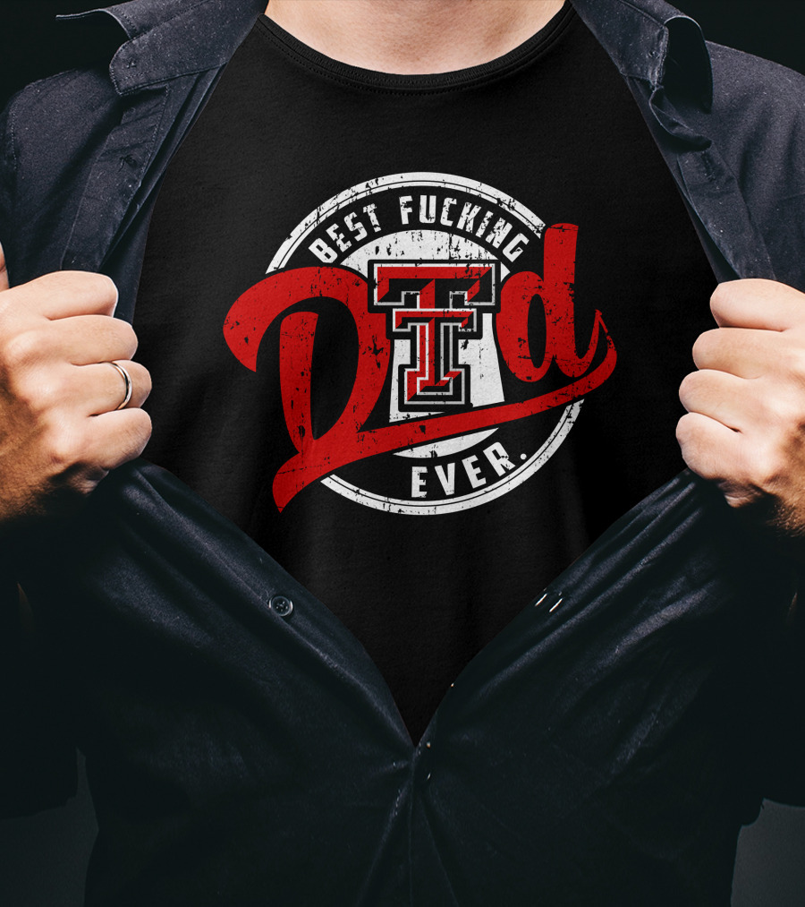 Best Dad Ever Texas Tech T-Shirt