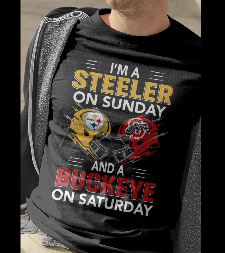 I'm A Steeler On Sunday And A Buckeye On Saturday Steelers Ohio State Helmets T-Shirt