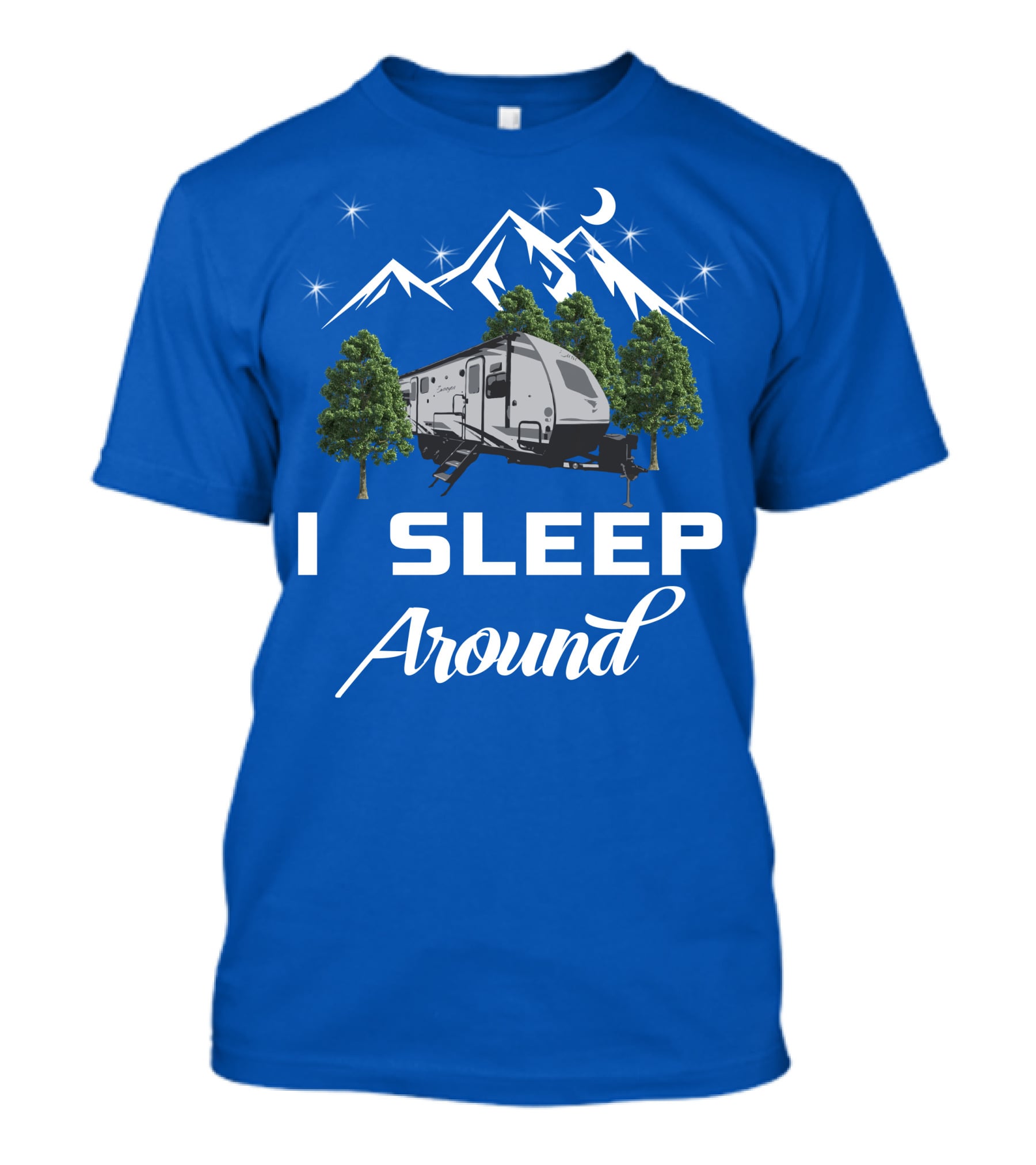 I Sleep Around Forest River RV Camper Mountains And Trees T-Shirt
