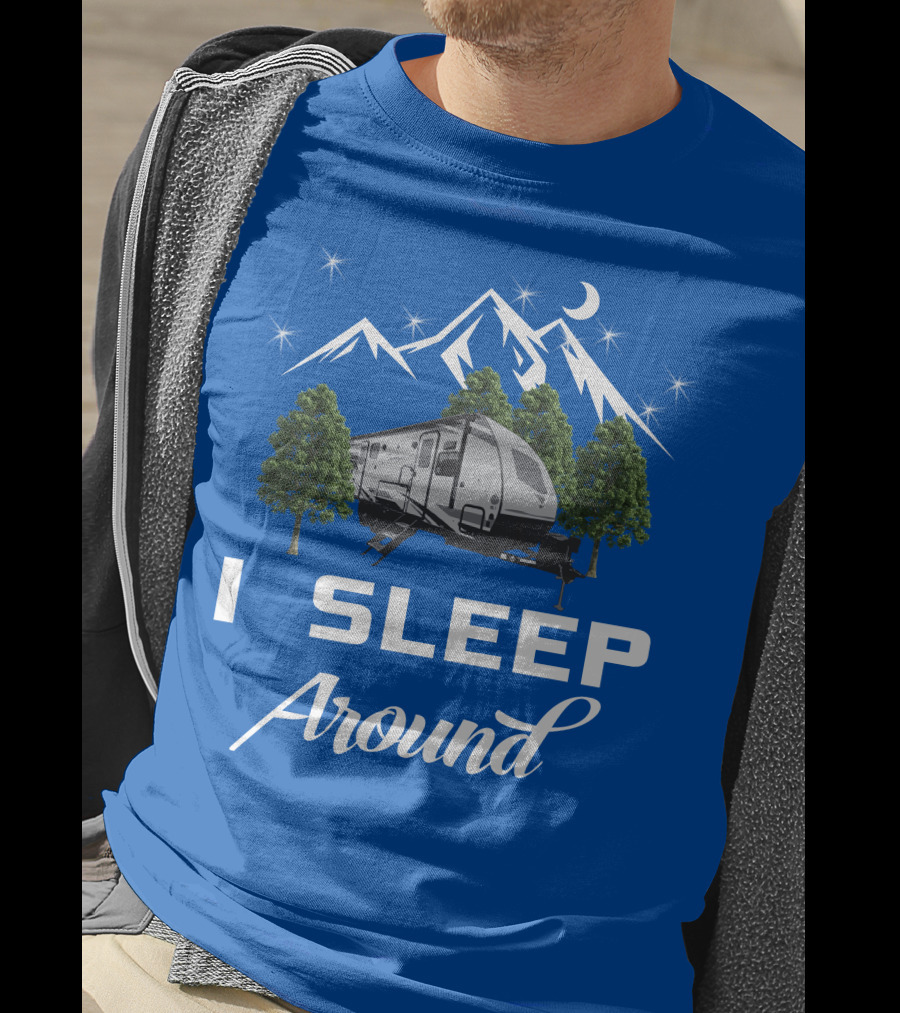 I Sleep Around Forest River RV Camper Mountains And Trees T-Shirt