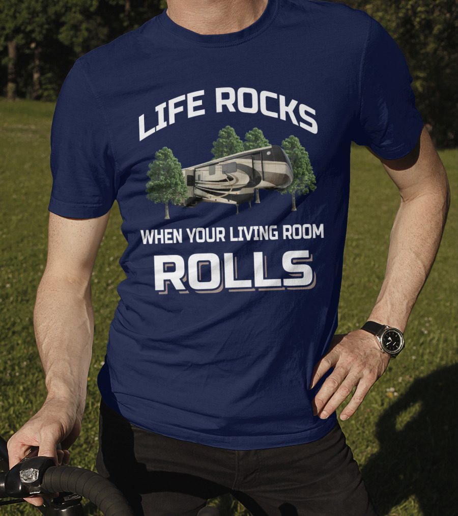 Life Rocks When Your Living Room Rolls Drv Fullhouse Jx450 T-Shirt