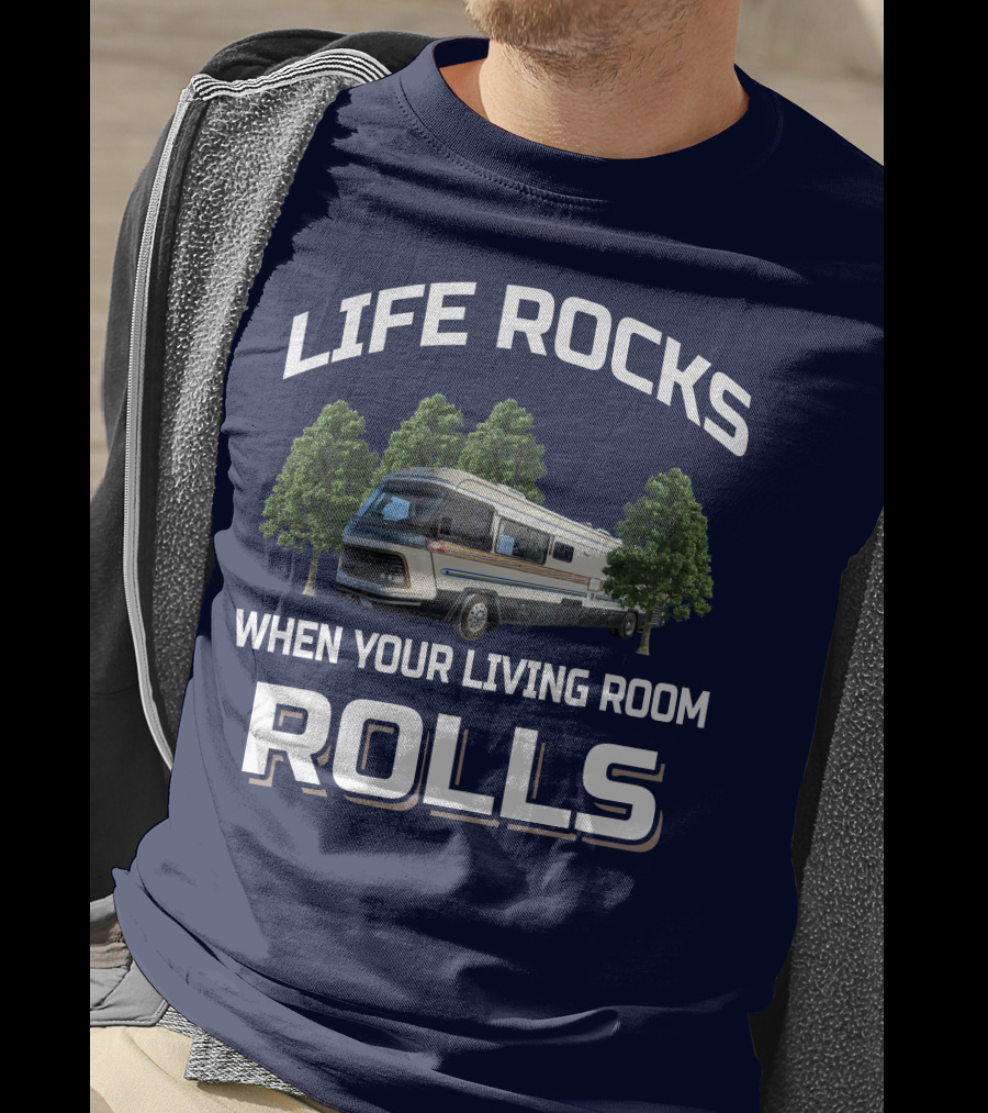 LIFE ROCKS WHEN YOUR LIVING ROOM ROLLS Vintage Holiday Ramblers T-Shirt