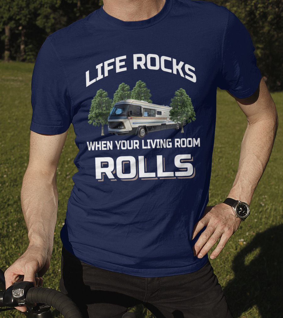 LIFE ROCKS WHEN YOUR LIVING ROOM ROLLS Vintage Holiday Ramblers T-Shirt