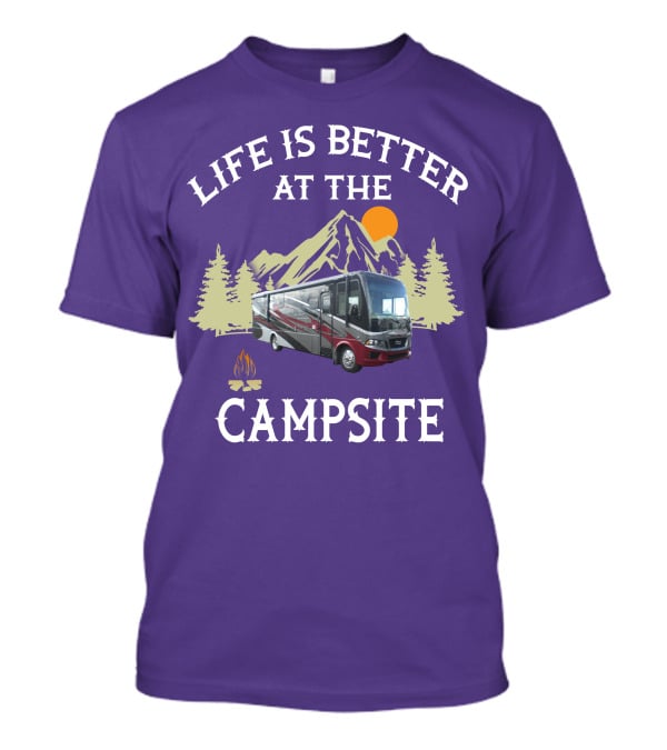 Life Is Better At The Campsite Region 5 Newmar Kountry Klub T-Shirt